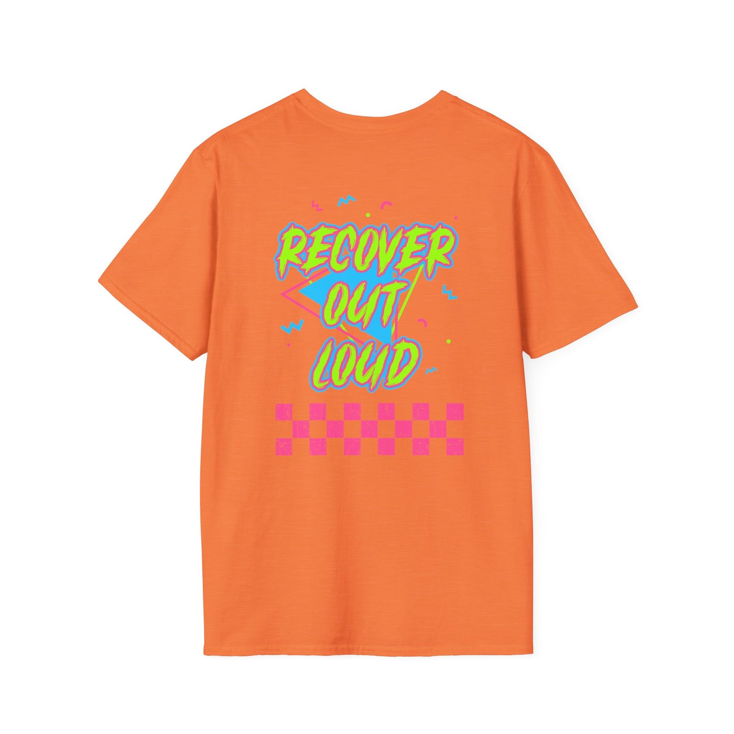 Recover Out Loud T-Shirt — Recovery Support Graphic Tee
