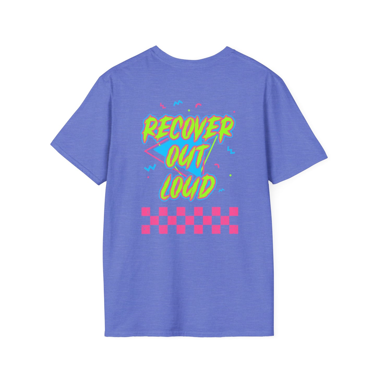 Recover Out Loud T-Shirt — Recovery Support Graphic Tee