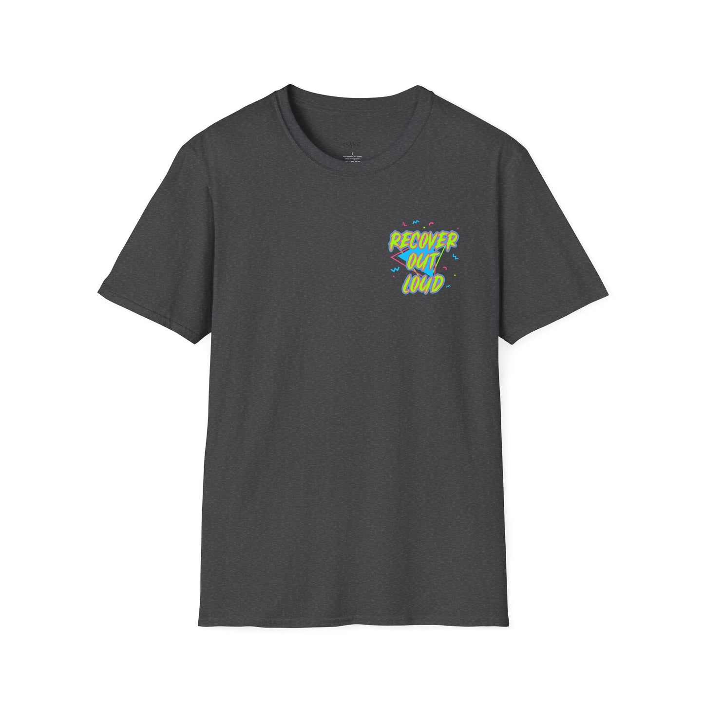 Recover Out Loud T-Shirt — Recovery Support Graphic Tee