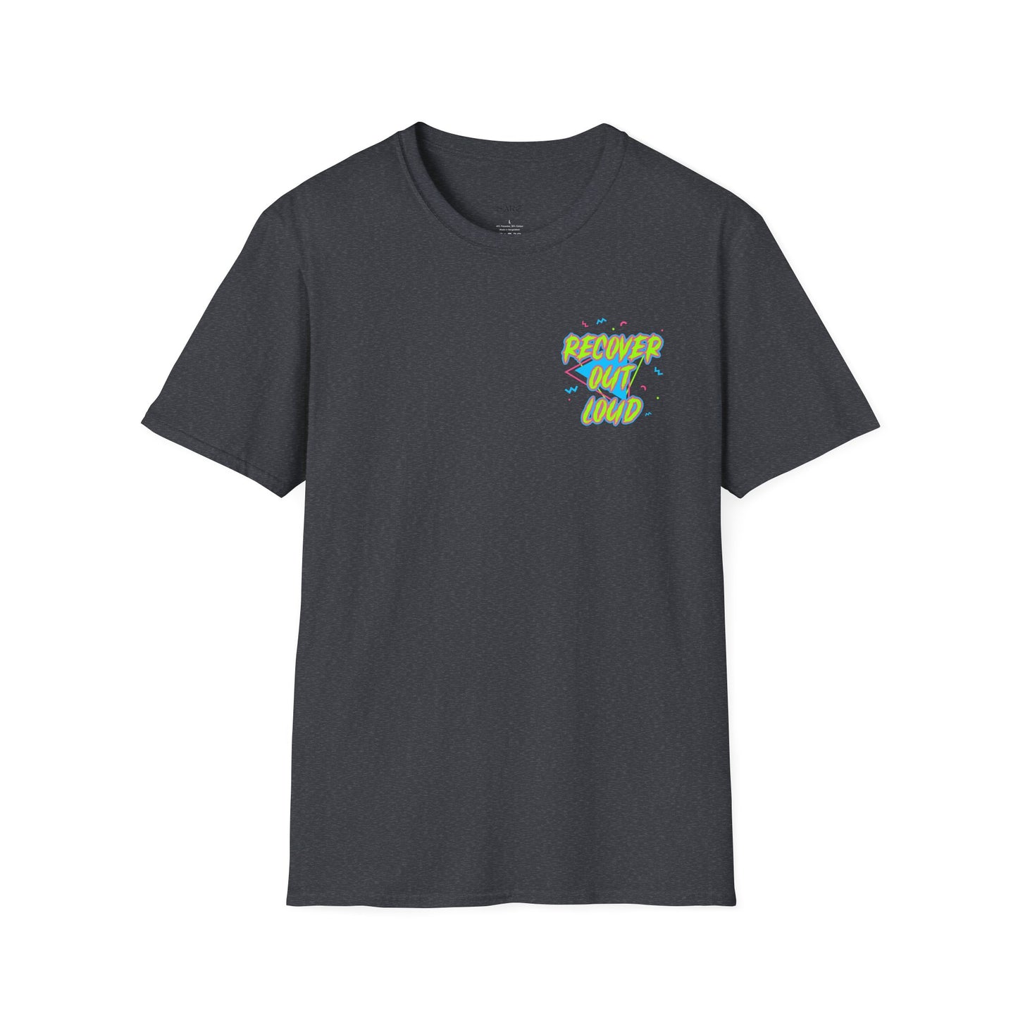Recover Out Loud T-Shirt — Recovery Support Graphic Tee