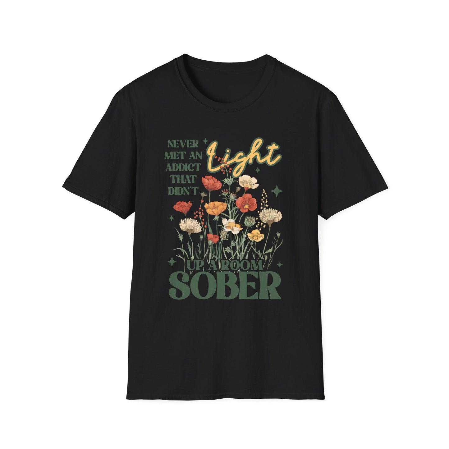 Sober Recovery T‑Shirt — "Never Met An Addict That Didn’t Light Up A Room" Floral Tee