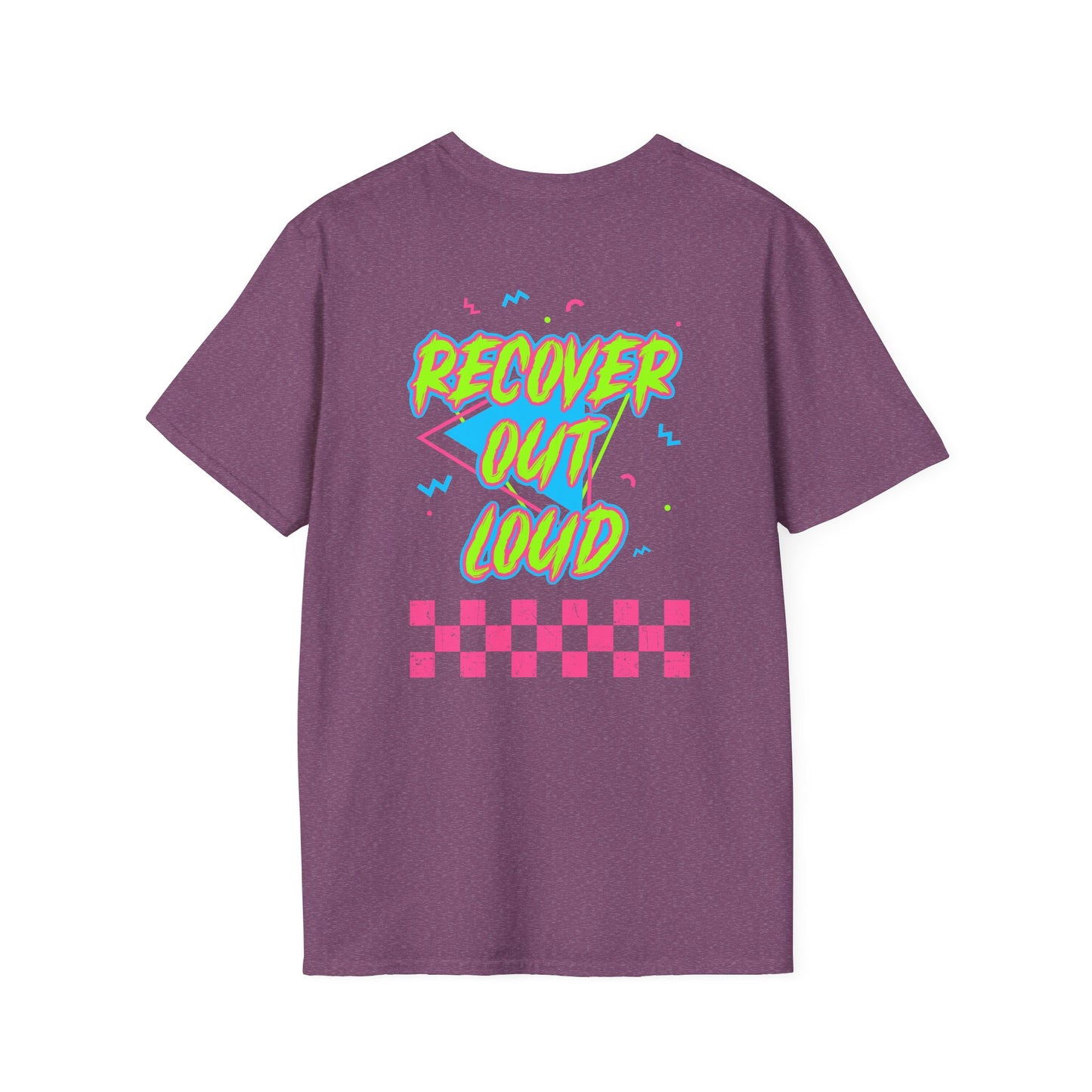 Recover Out Loud T-Shirt — Recovery Support Graphic Tee