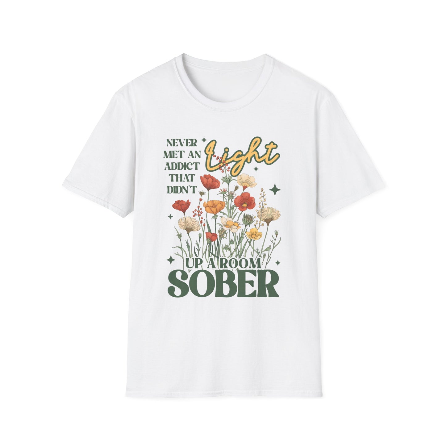 Sober Recovery T‑Shirt — "Never Met An Addict That Didn’t Light Up A Room" Floral Tee