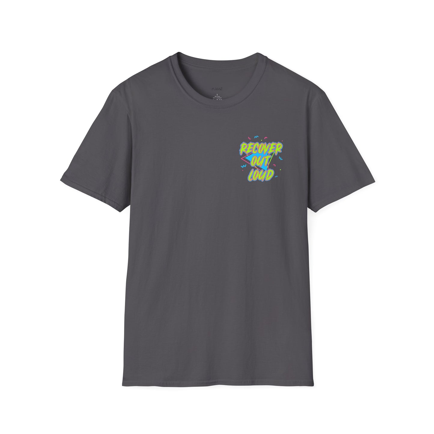 Recover Out Loud T-Shirt — Recovery Support Graphic Tee