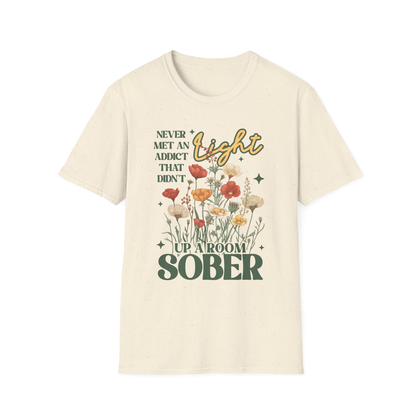 Sober Recovery T‑Shirt — "Never Met An Addict That Didn’t Light Up A Room" Floral Tee