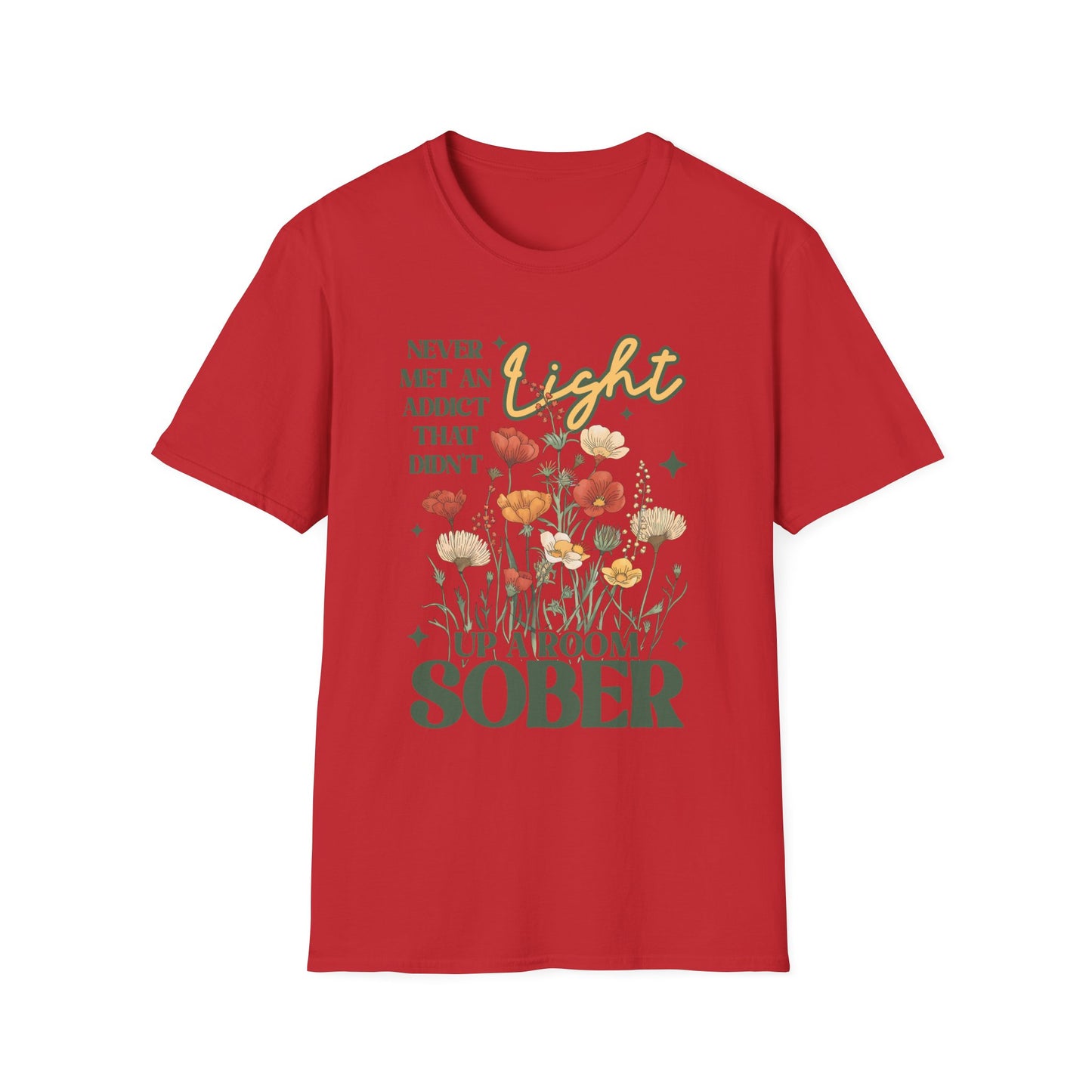 Sober Recovery T‑Shirt — "Never Met An Addict That Didn’t Light Up A Room" Floral Tee