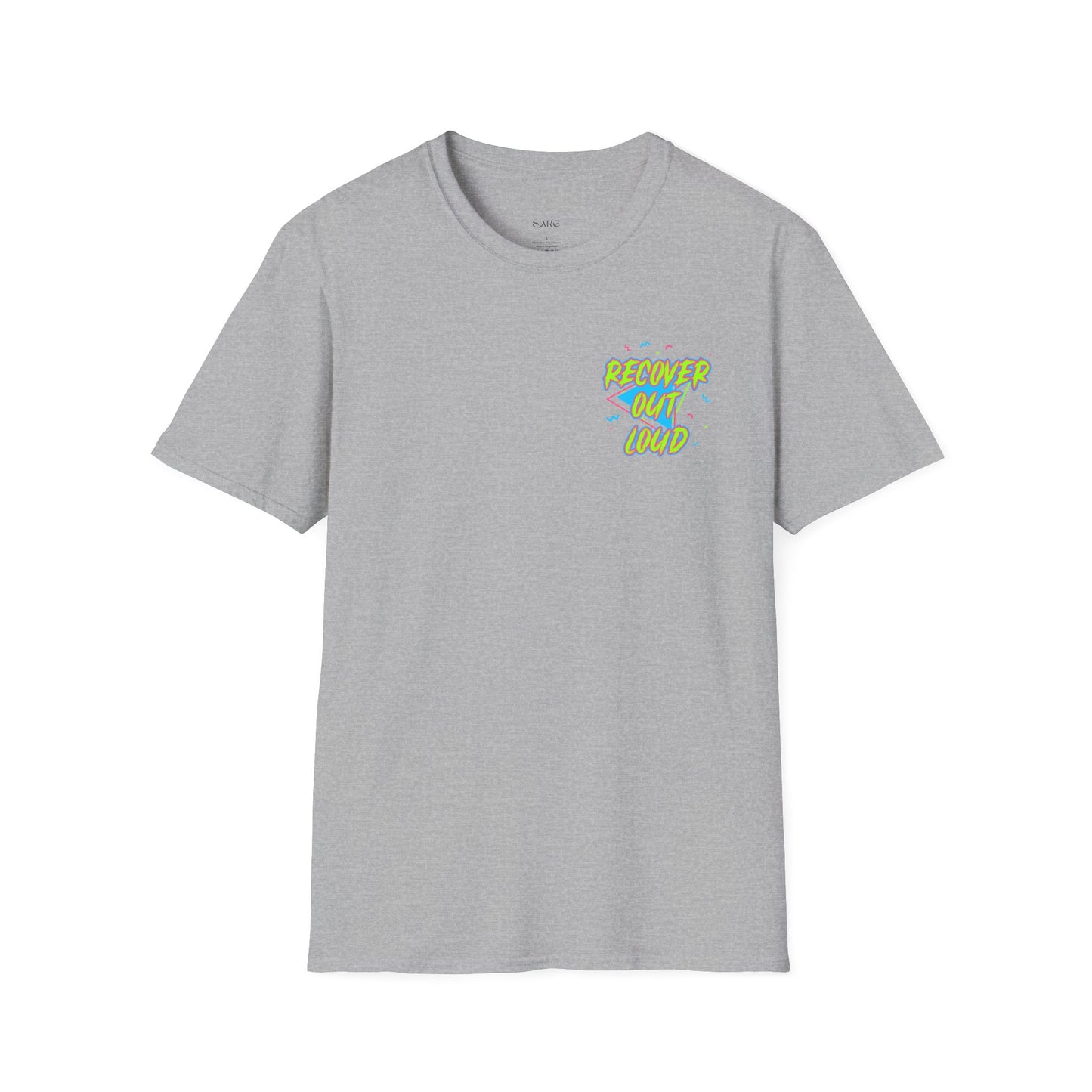 Recover Out Loud T-Shirt — Recovery Support Graphic Tee